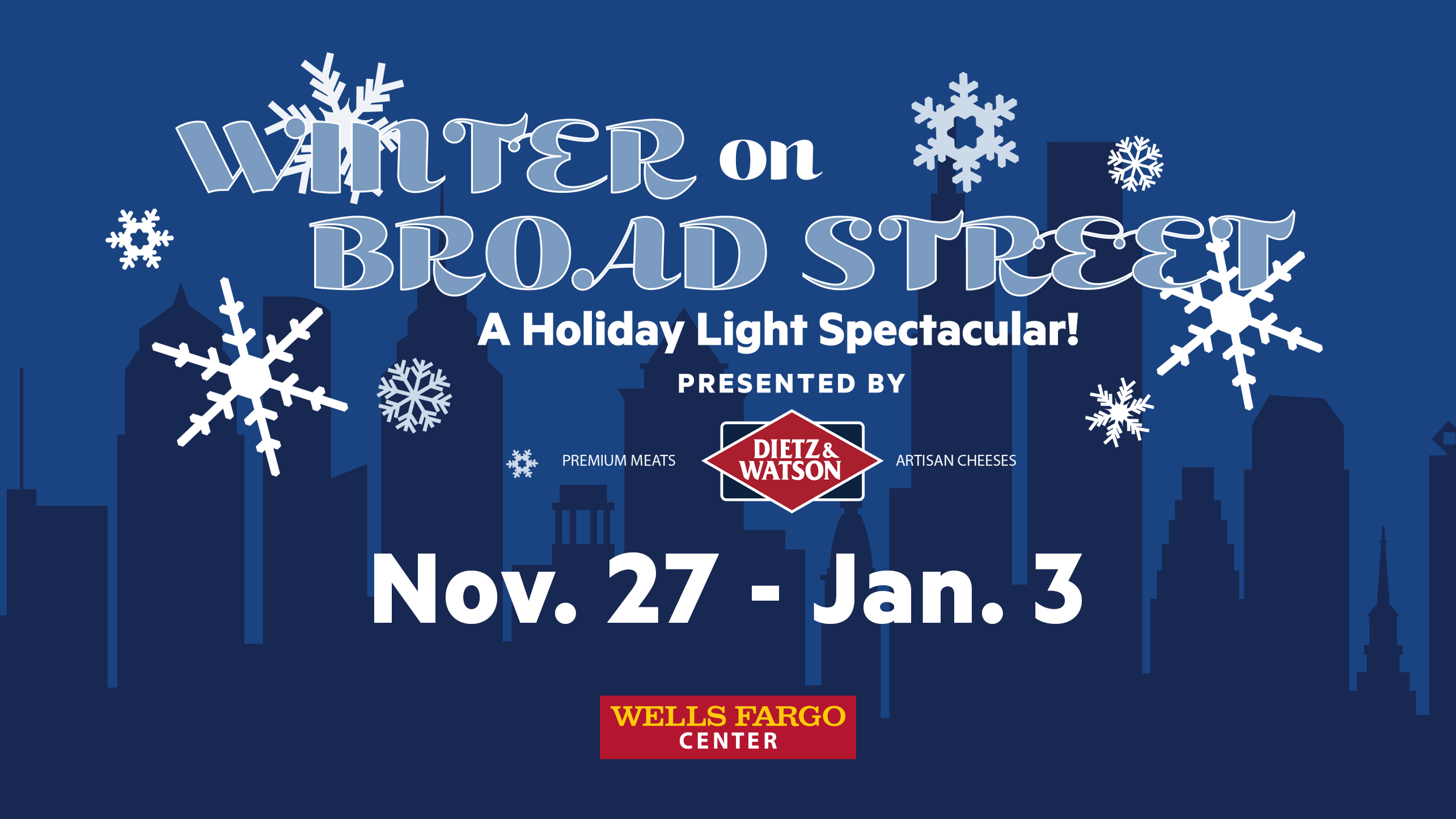 Wells Fargo Center Announces “Winter On Broad Street A Holiday Light
