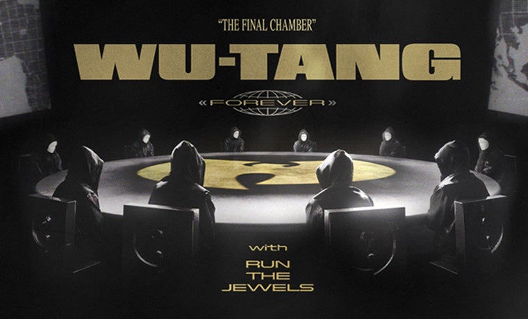 More Info for The World’s Most Iconic Hip-Hop Group Wu-Tang Clan Announces The Beginning Of Their Final Tour Wu-Tang Forever: The Final Chamber Kicking Off June 6